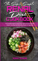 The Super Simple Renal Diet Cookbook