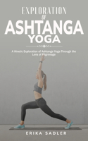 Kinetic Exploration of Ashtanga Yoga Through the Lens of Pilgrimage