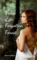 Veins of the Forgotten Forest