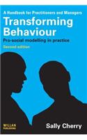 Transforming Behaviour: Pro-social Modelling in Practice