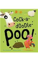 Cock-a-doodle-poo!
