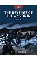 The Revenge of the 47 Ronin