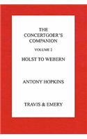 Concertgoer's Companion - Holst to Webern