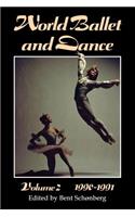 World Ballet and Dance, Volume 2, 1990 - 1991