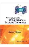 Introduction to String Theory and D-Brane Dynamics