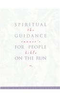 The Runner's Bible: Spiritual Guidance for People on the Run