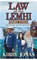 Law of the Lemhi, Part Two