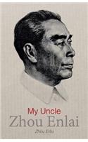 My Uncle Zhou Enlai