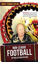 Non-League Football a Roller Coaster Ride to Beat Any