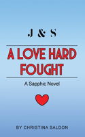 Love Hard Fought: A Sapphic Novel