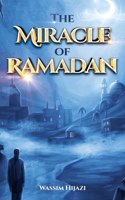 Miracle of Ramadan