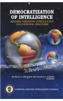 Democratization of Intelligence: Melding Strategic Intelligence and National Discourse