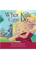 What Kyle Can Do