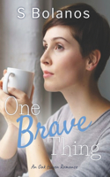 One Brave Thing