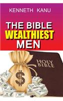 The Bible Wealthiest Men and Their Secrets
