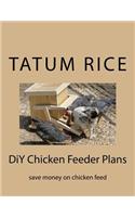 DiY Chicken Feeder Plans