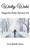 Wintry Wake: Magnolia Ruby Mystery #4