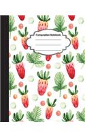 Composition Notebook: Cute Sweet Strawberry: College Ruled School Notebooks, Subject Daily Journal Notebook: 120 Lined Pages (8 x 10 in.)