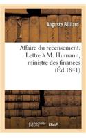Affaire Du Recensement. Lettre À M. Humann, Ministre Des Finances