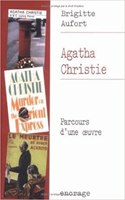 Agatha Christie: Parcours d'Une Oeuvre