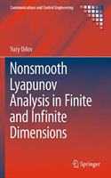 Nonsmooth Lyapunov Analysis in Finite and Infinite Dimensions