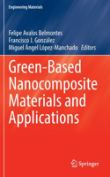 Green-Based Nanocomposite Materials and Applications