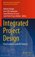 Integrated Project Design: From Academia to the Aec Industry