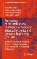 Proceedings of the International Conference on Computer Science, Electronics and Industrial Engineering (Csei 2023)