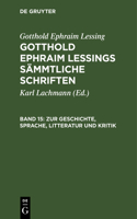 Zur Geschichte, Sprache, Litteratur Und Kritik