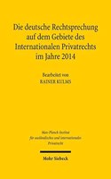 Die deutsche Rechtsprechung auf dem Gebiete des Internationalen Privatrechts im Jahre 2014