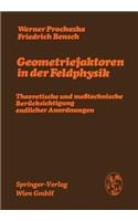 Geometriefaktoren in der Feldphysik