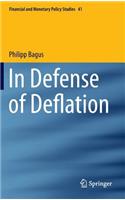 In Defense of Deflation