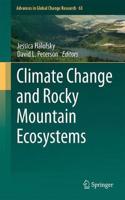 Climate Change and Rocky Mountain Ecosystems