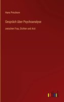 Gespräch über Psychoanalyse