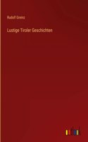 Lustige Tiroler Geschichten