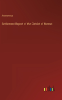 Settlement Report of the District of Meerut