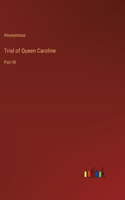 Trial of Queen Caroline: Part III