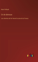 Cri de detresse: Les chemins de fer feront la ruine de la France