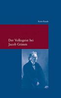 Der Volksgeist Bei Jacob Grimm