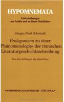 Prolegomena Zu Einer Phanomenologie Der Romischen Literaturgeschichtsschreibung