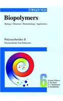 Biopolymers, Polysaccharides II