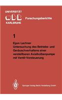 Untersuchung Des Betriebs- Und Geräuschverhaltens Einer Verstellbaren Axialkolbenpumpe Mit Ventil-Vorsteuerung