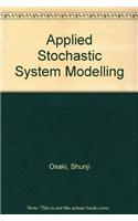 Applied Stochastic System Modelling