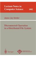 Disconnected Operation in a Distributed File System