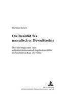 Die Realitaet Des Moralischen Bewußtseins