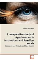 A comparative study of Aged women in Institutions and Families-Kerala