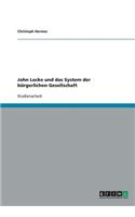 John Locke und das System der bürgerlichen Gesellschaft: (German)