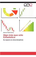 Algo Mas Que Solo Estadistica