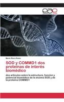 SOD y COMMD1 dos proteínas de interés biomédico: (Spanish)