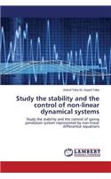 Study the stability and the control of non-linear dynamical systems